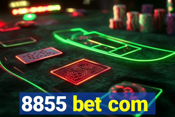 8855 bet com